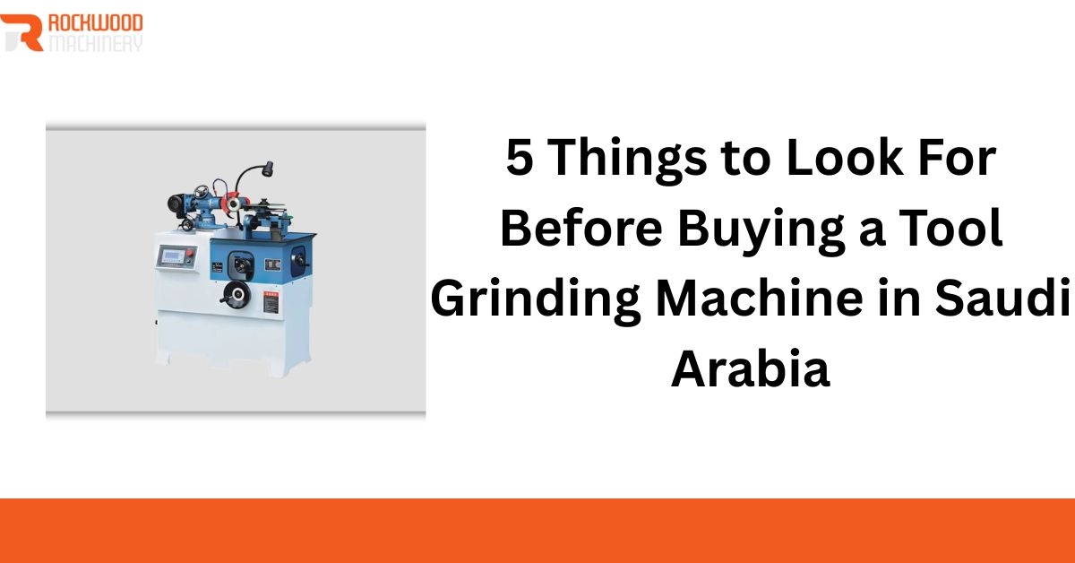 industrial tool grinding machine in saudi arabia