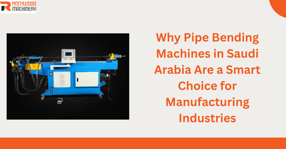pipe bending machines in saudi arabia